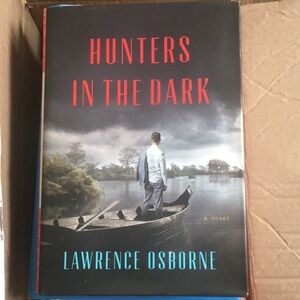 Hunter In The Dark by Lawrence Osborne (hardcover)